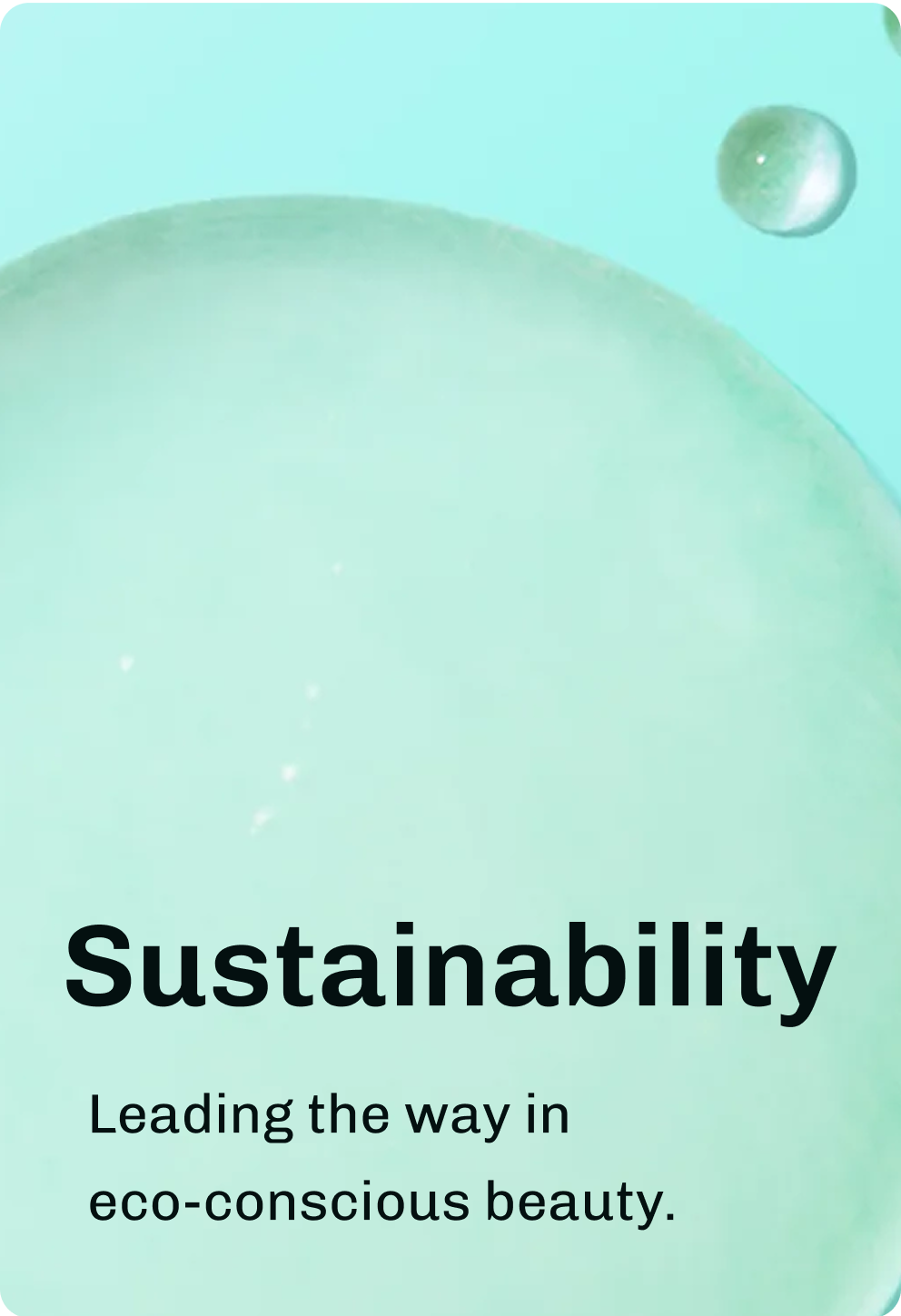 Graphic reading Sustainability with text
about eco-conscious beauty on a green background.​